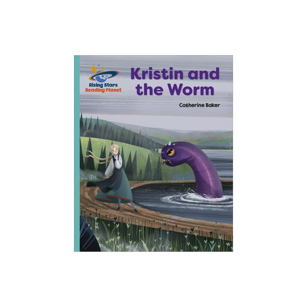 Hachette Learning Reading Planet - Kristin and the Worm - Turquoise: Galaxy (häftad, eng)