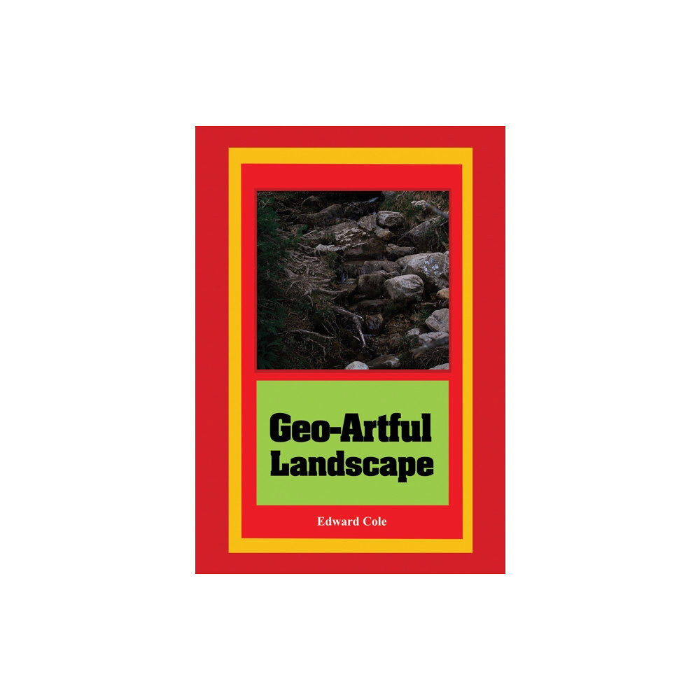Austin Macauley Publishers Geo-Artful Landscape (häftad, eng)