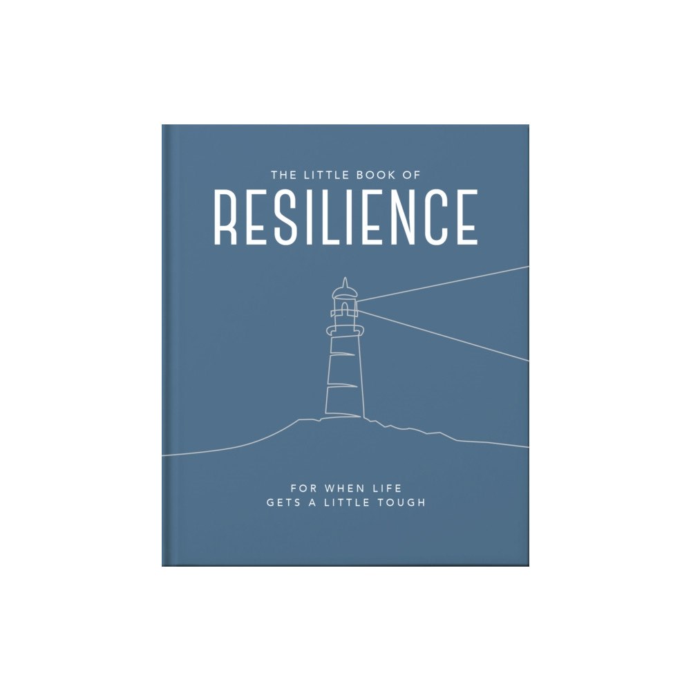 Headline Publishing Group The Little Book of Resilience (inbunden, eng)