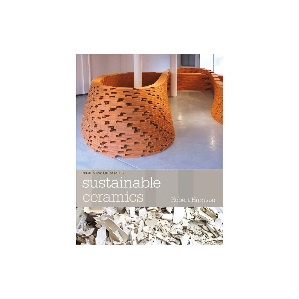 Bloomsbury Publishing PLC Sustainable Ceramics (häftad, eng)