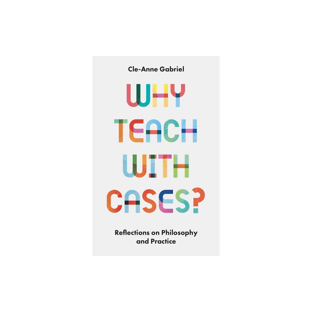 Emerald Publishing Limited Why Teach with Cases? (häftad, eng)