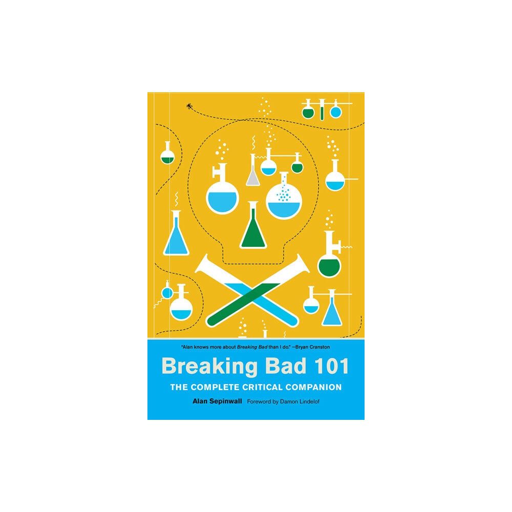 Abrams Breaking Bad 101: The Complete Critical Companion (häftad, eng)