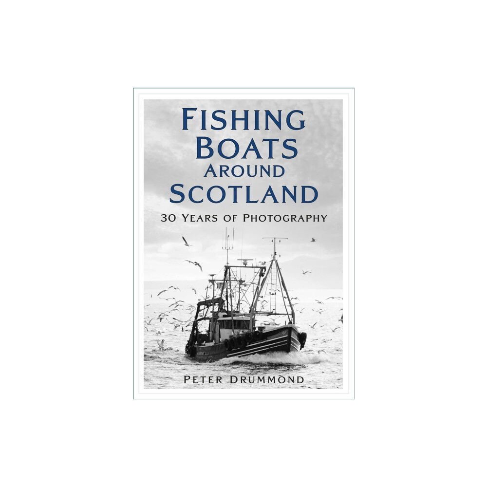 The History Press Ltd Fishing Boats Around Scotland (häftad, eng)