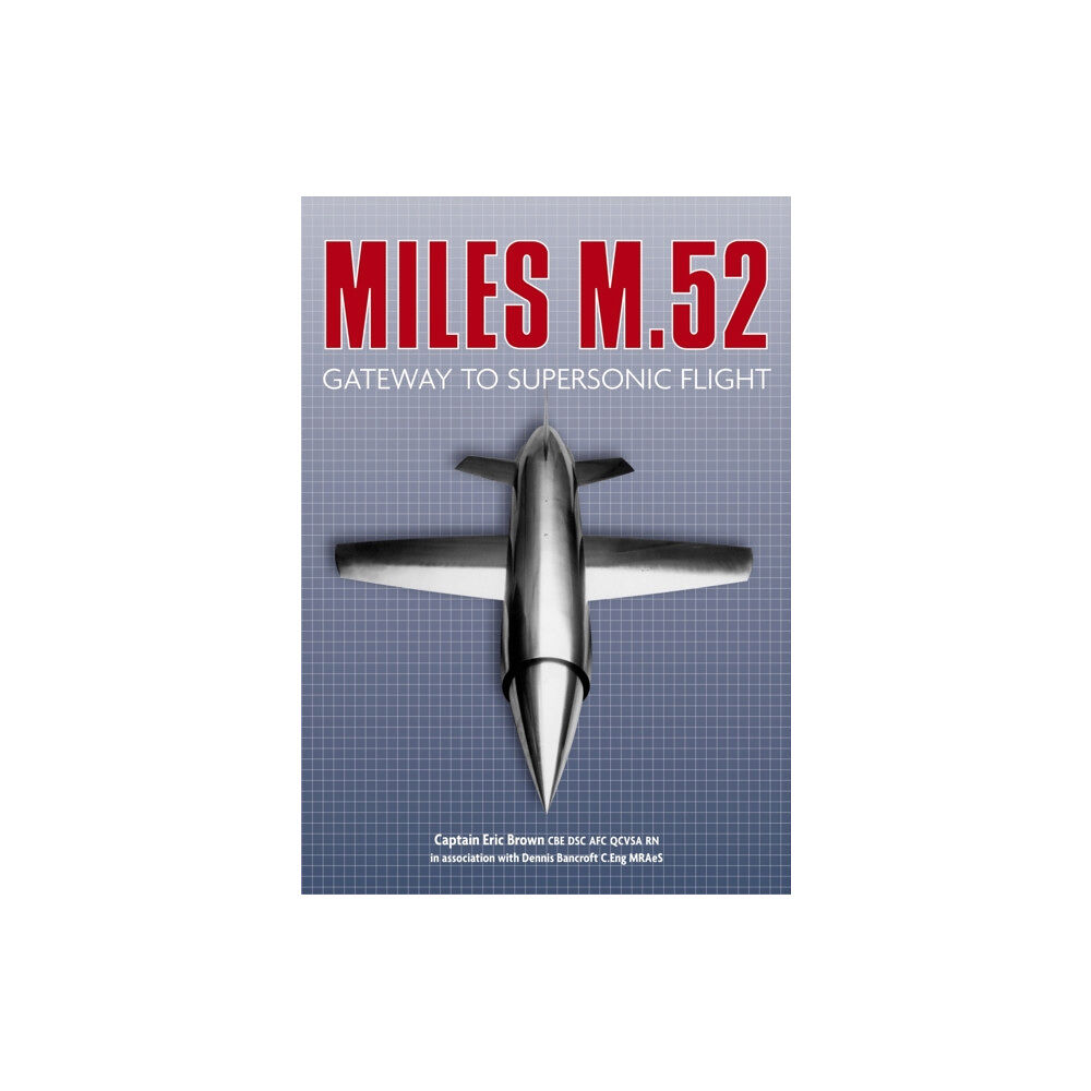 The History Press Ltd Miles M.52 (häftad, eng)