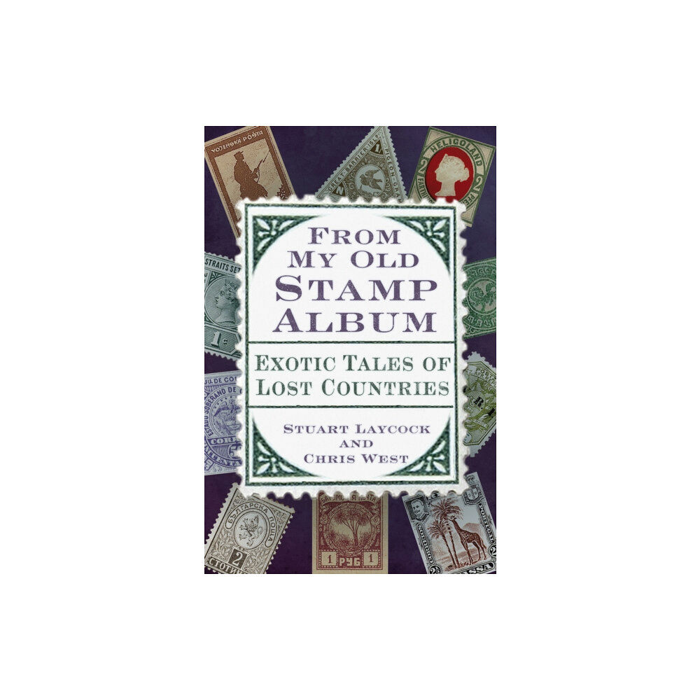 The History Press Ltd From My Old Stamp Album (häftad, eng)