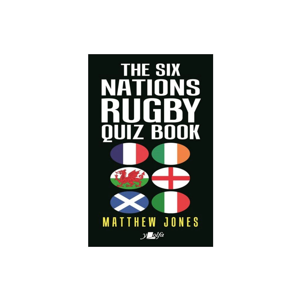 Y Lolfa The Six Nations Rugby Quiz Book (häftad, eng)