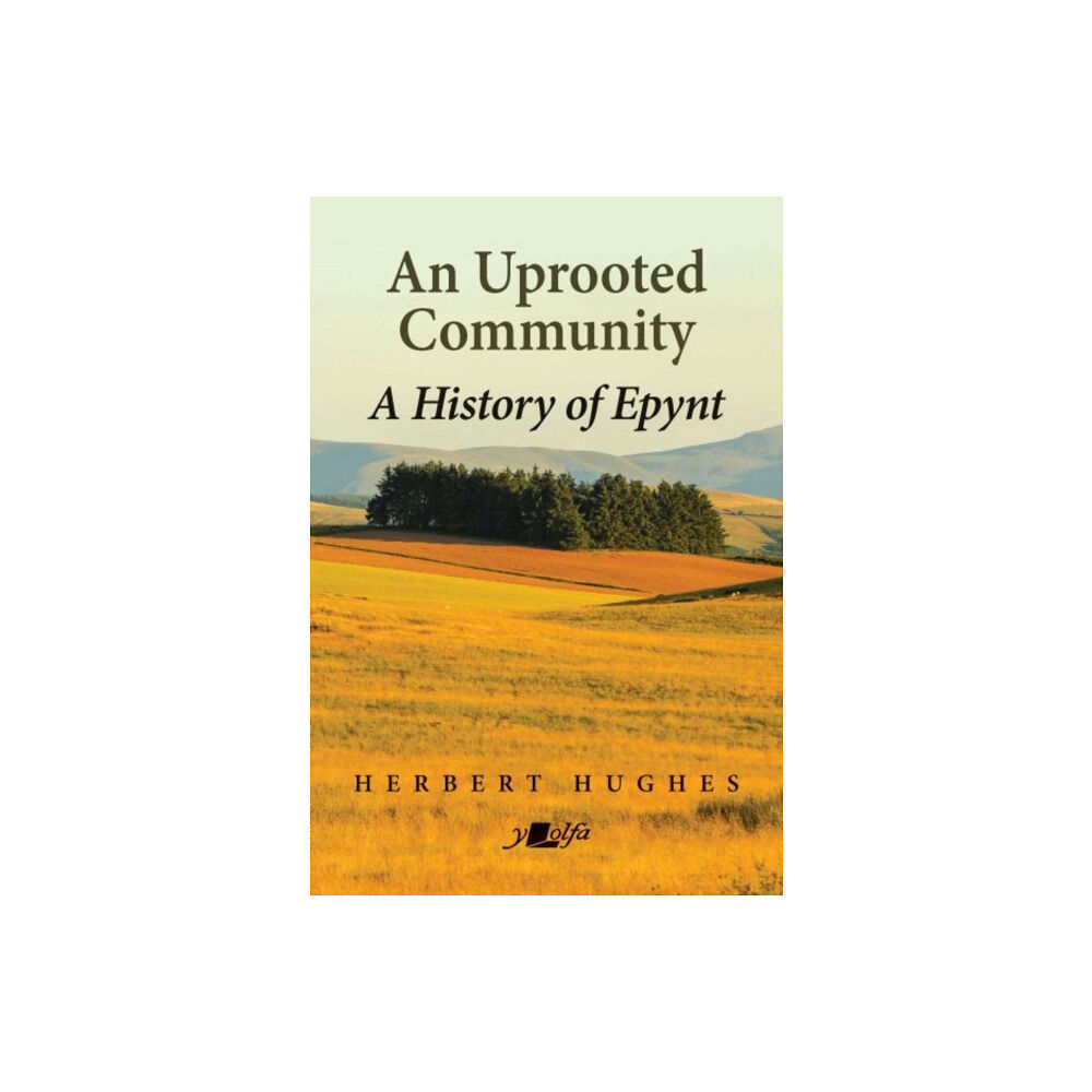 Y Lolfa An Uprooted Community (häftad, eng)