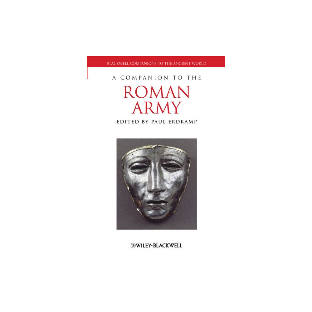 John Wiley And Sons Ltd A Companion to the Roman Army (häftad, eng)