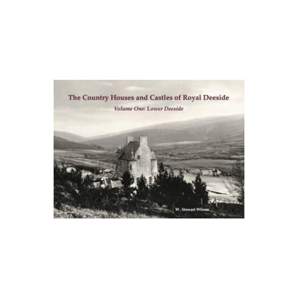 Stenlake Publishing The Country Houses and Castles of Royal Deeside (häftad, eng)