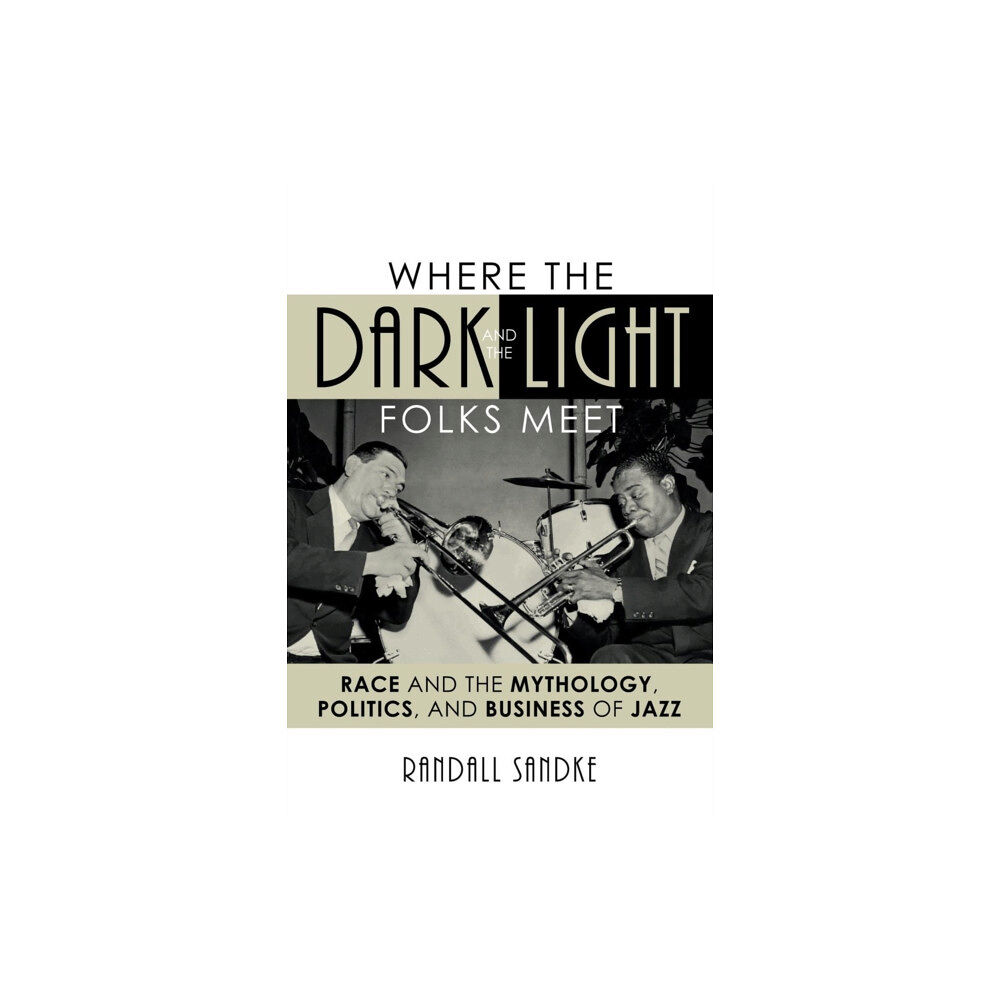 Bloomsbury Publishing PLC Where the Dark and the Light Folks Meet (häftad, eng)