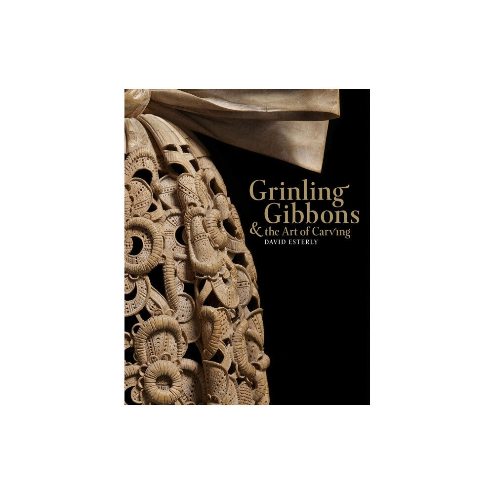 V & A Publishing Grinling Gibbons and the Art of Carving (inbunden, eng)