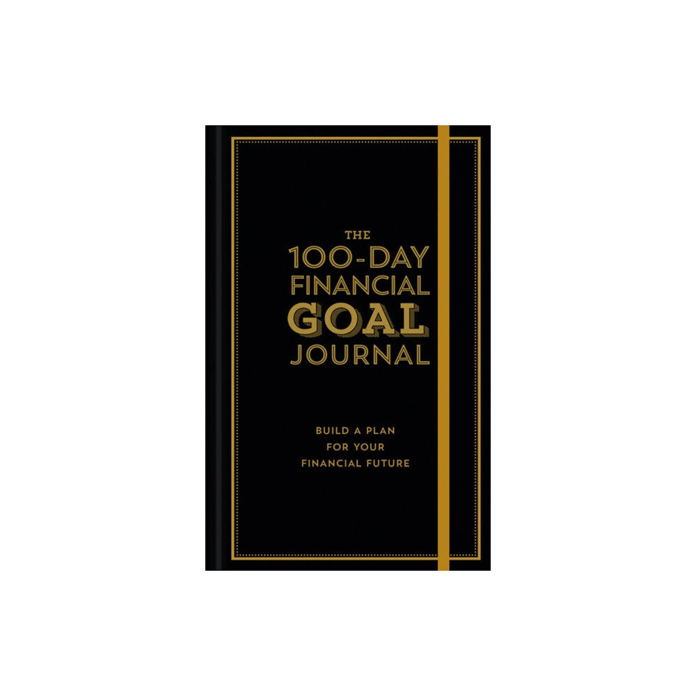Union Square & Co. The 100-Day Financial Goal Journal (inbunden, eng)