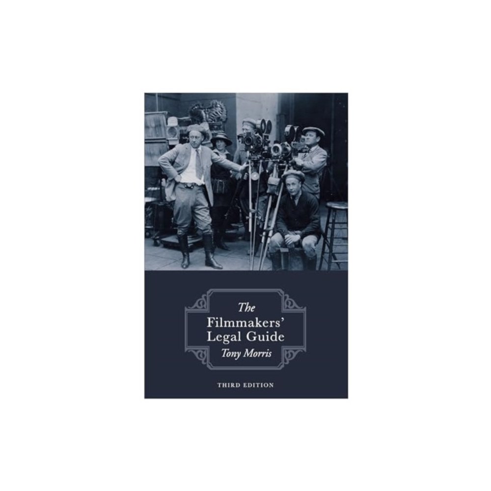 Brown Dog Books The Filmmakers' Legal Guide (häftad, eng)