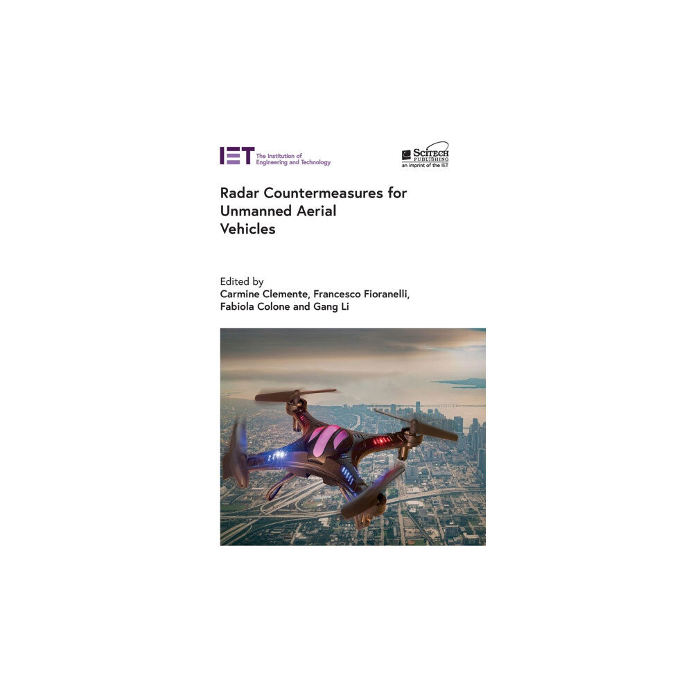 Institution of Engineering and Technology Radar Countermeasures for Unmanned Aerial Vehicles (inbunden, eng)