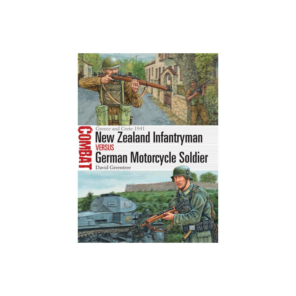 Bloomsbury Publishing PLC New Zealand Infantryman vs German Motorcycle Soldier (häftad, eng)