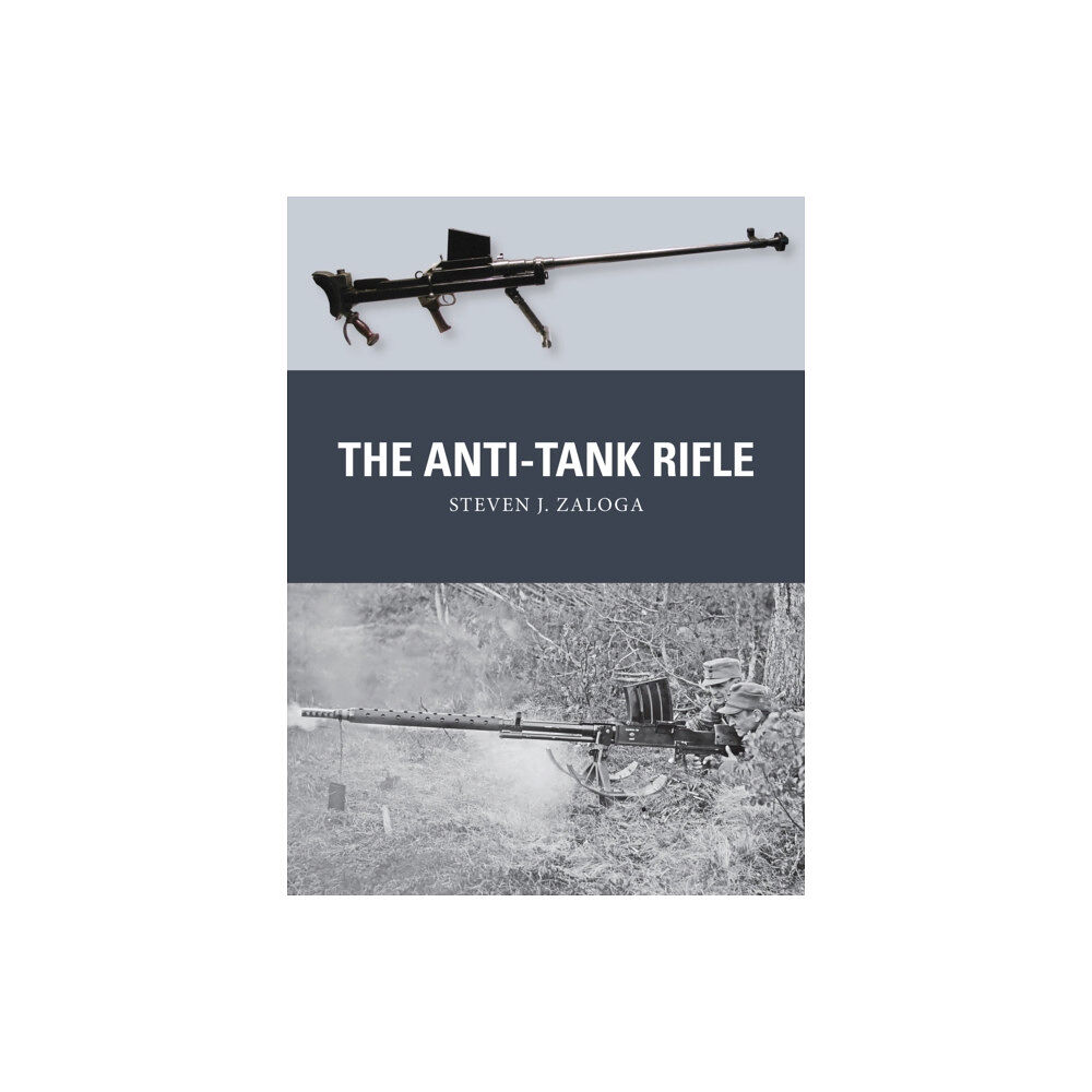 Bloomsbury Publishing PLC The Anti-Tank Rifle (häftad, eng)
