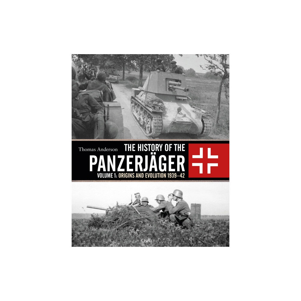 Bloomsbury Publishing PLC The History of the Panzerjager (inbunden, eng)