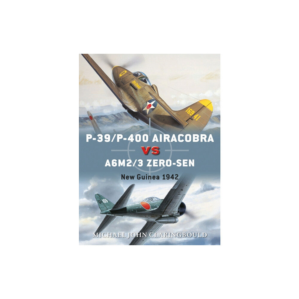 Bloomsbury Publishing PLC P-39/P-400 Airacobra vs A6M2/3 Zero-sen (häftad, eng)