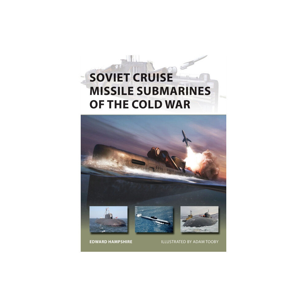 Bloomsbury Publishing PLC Soviet Cruise Missile Submarines of the Cold War (häftad, eng)
