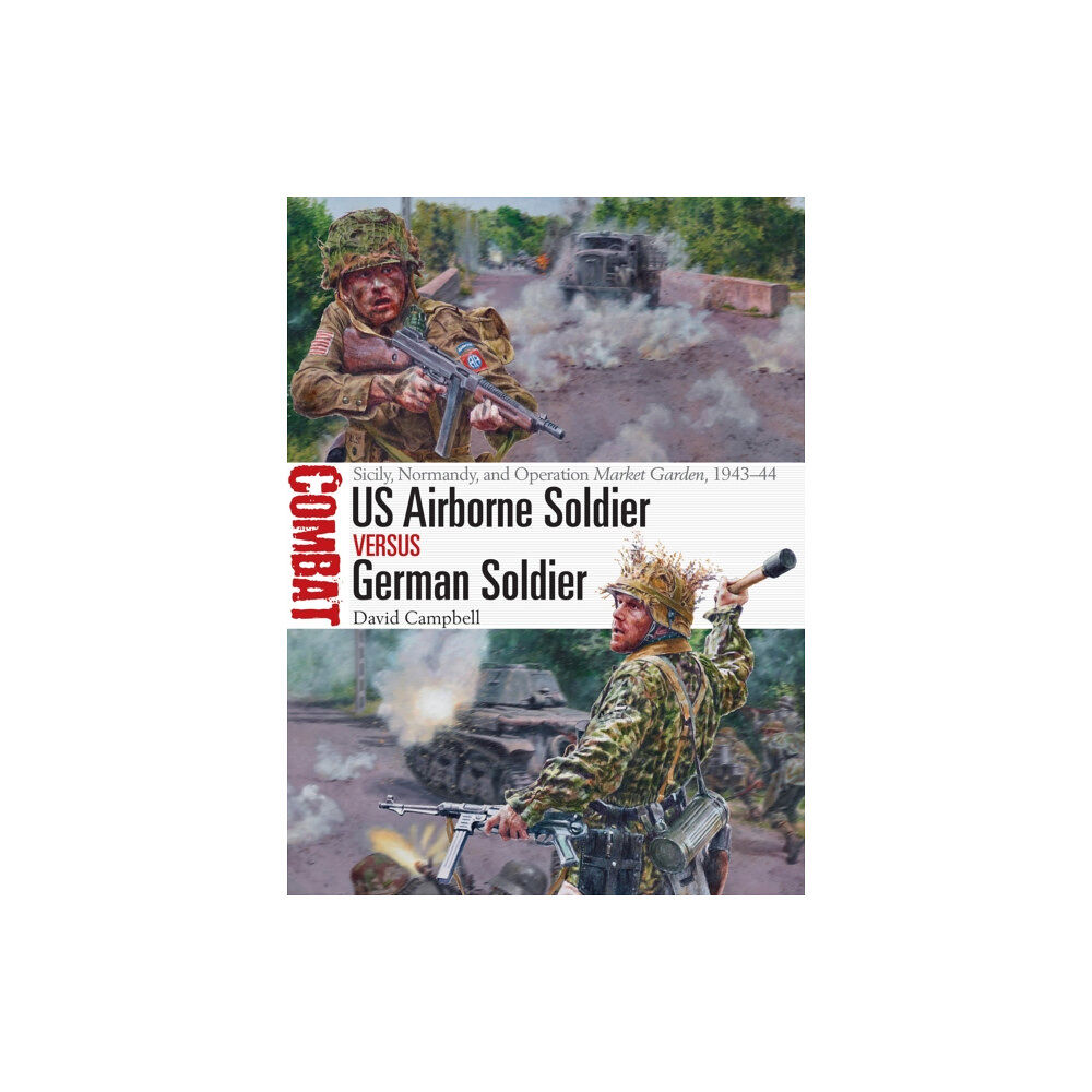 Bloomsbury Publishing PLC US Airborne Soldier vs German Soldier (häftad, eng)