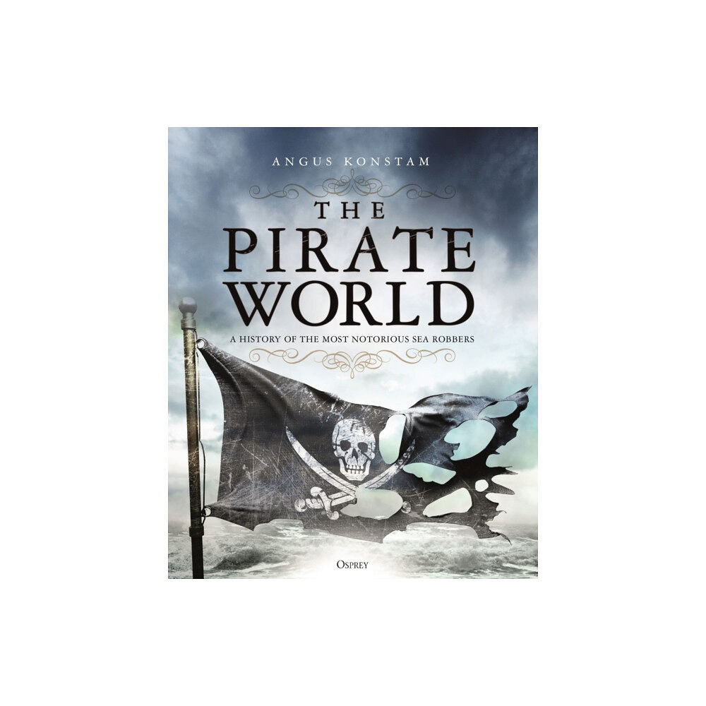 Bloomsbury Publishing PLC The Pirate World (inbunden, eng)