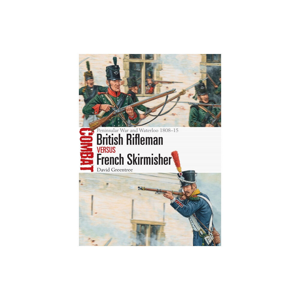 Bloomsbury Publishing PLC British Rifleman vs French Skirmisher (häftad, eng)