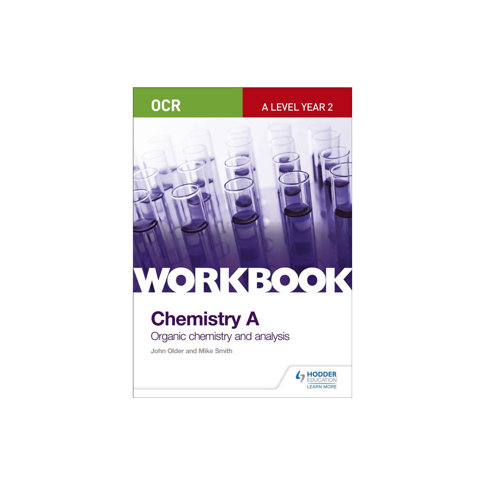 Hachette Learning OCR A-Level Year 2 Chemistry A Workbook: Organic chemistry and analysis (häftad, eng)