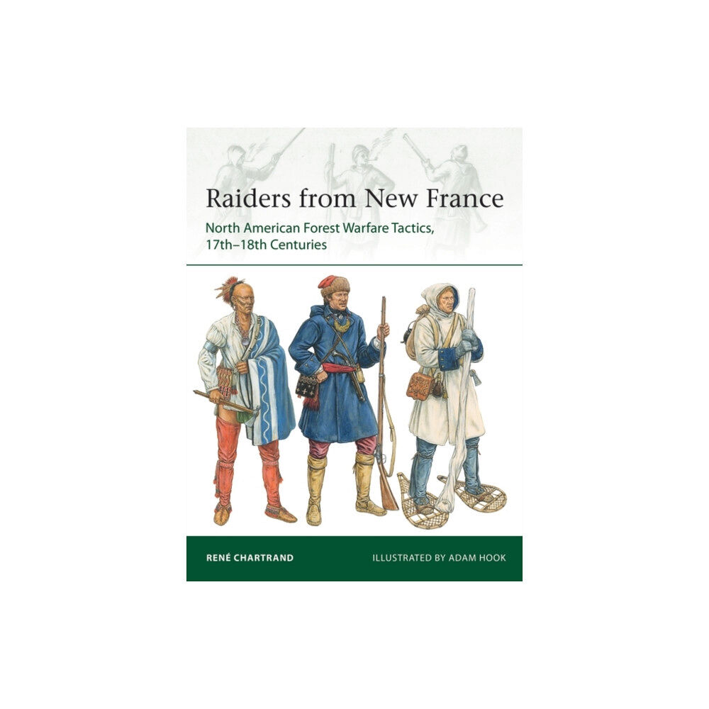 Bloomsbury Publishing PLC Raiders from New France (häftad, eng)