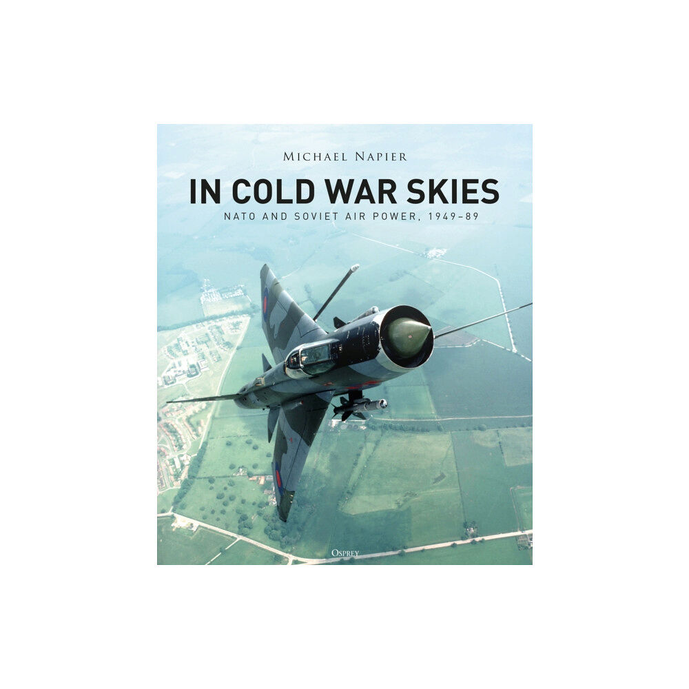 Bloomsbury Publishing PLC In Cold War Skies (inbunden, eng)