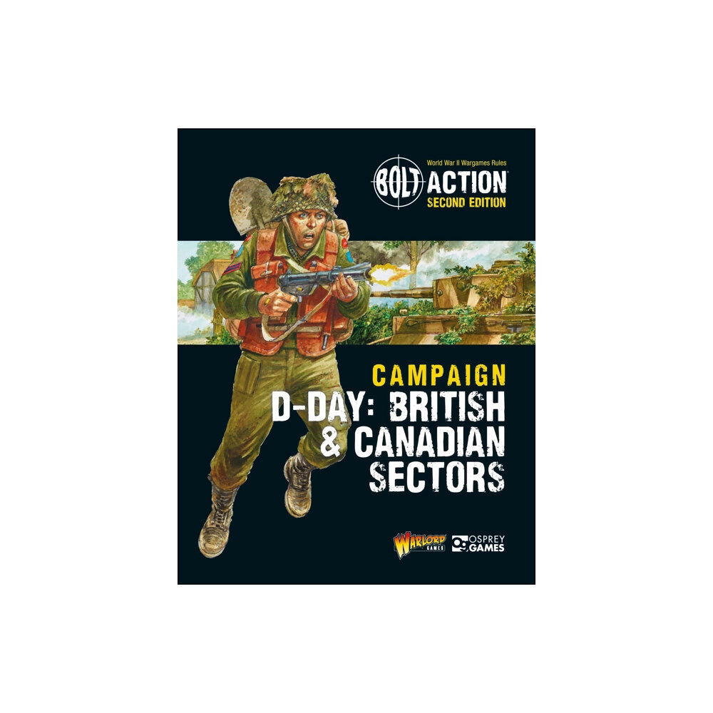 Bloomsbury Publishing PLC Bolt Action: Campaign: D-Day: British & Canadian Sectors (häftad, eng)
