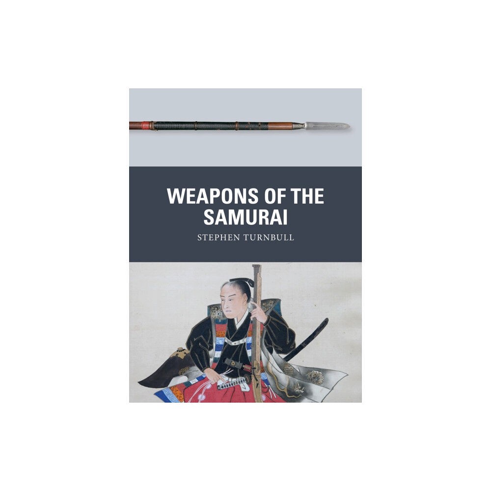 Bloomsbury Publishing PLC Weapons of the Samurai (häftad, eng)