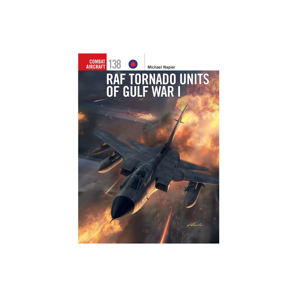 Bloomsbury Publishing PLC RAF Tornado Units of Gulf War I (häftad, eng)