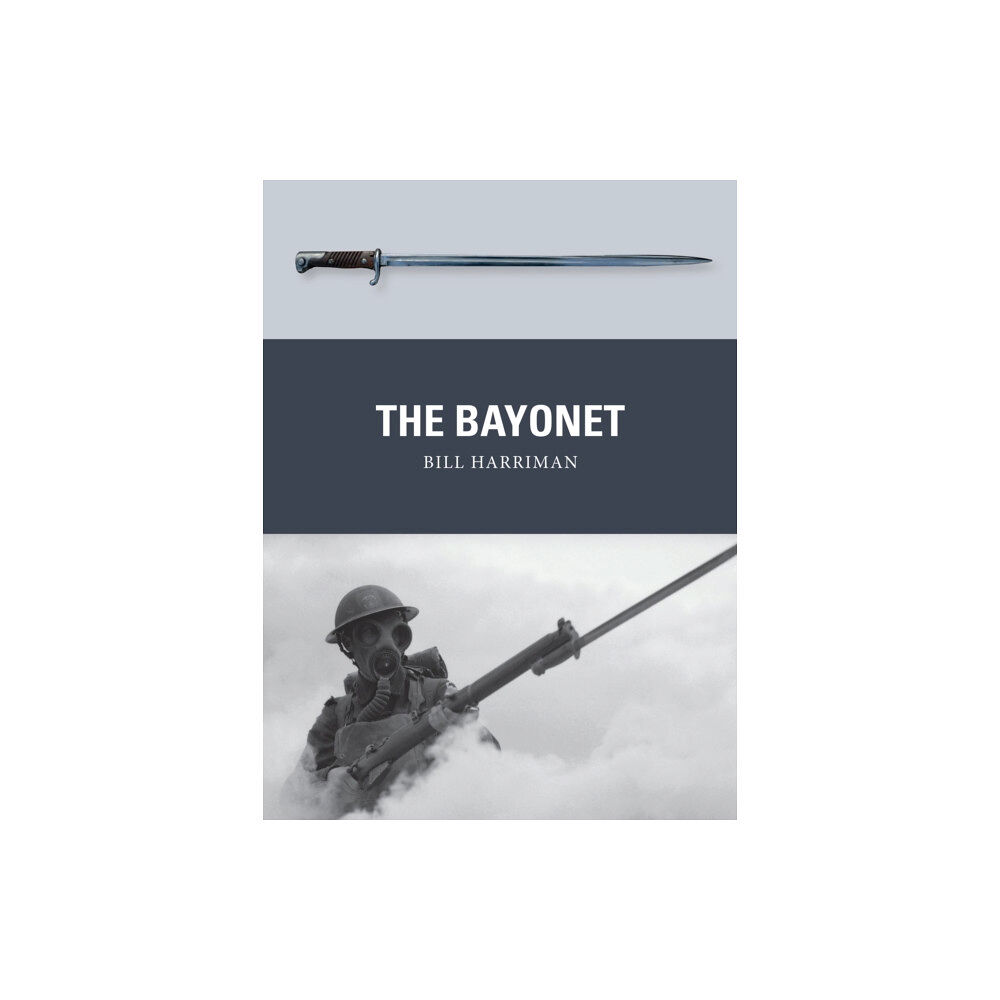 Bloomsbury Publishing PLC The Bayonet (häftad, eng)