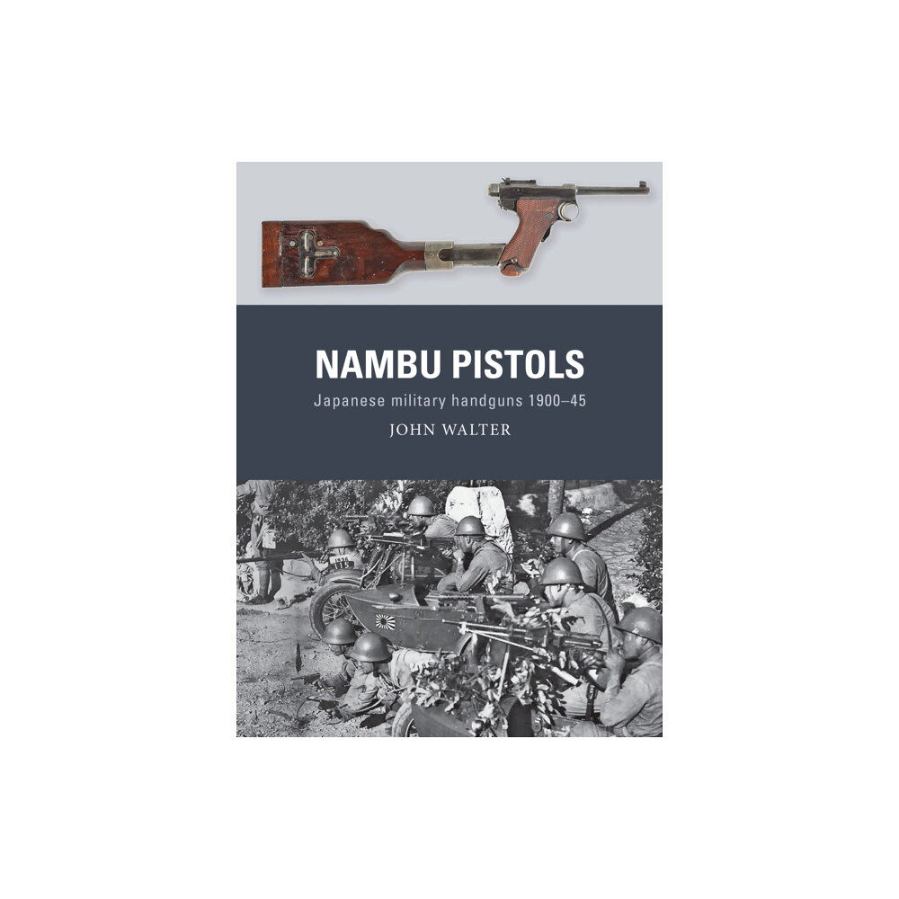 Bloomsbury Publishing PLC Nambu Pistols (häftad, eng)