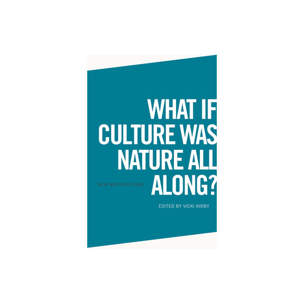 Edinburgh university press What if Culture was Nature all Along? (häftad, eng)
