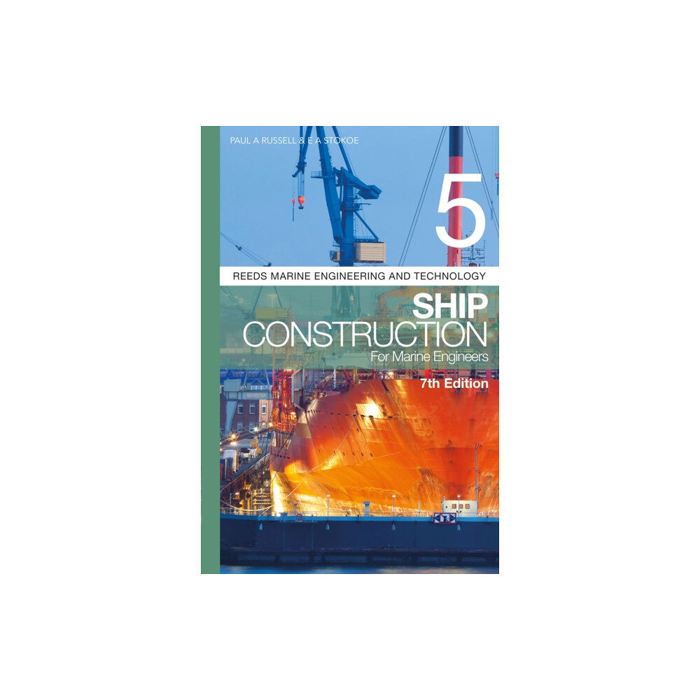 Bloomsbury Publishing PLC Reeds Vol 5: Ship Construction for Marine Engineers (häftad, eng)