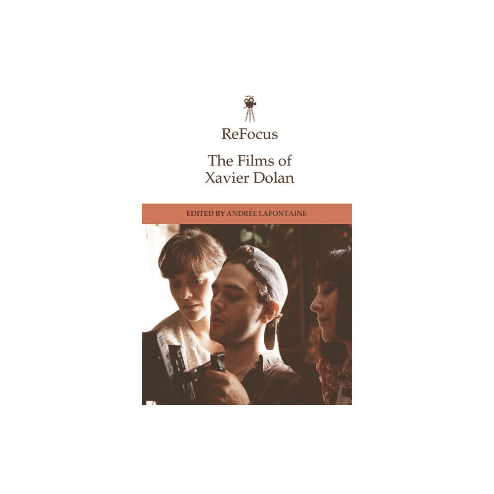 Edinburgh university press ReFocus: The Films of Xavier Dolan (häftad, eng)