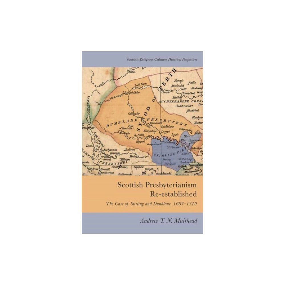 Edinburgh university press Scottish Presbyterianism Re-established (häftad, eng)