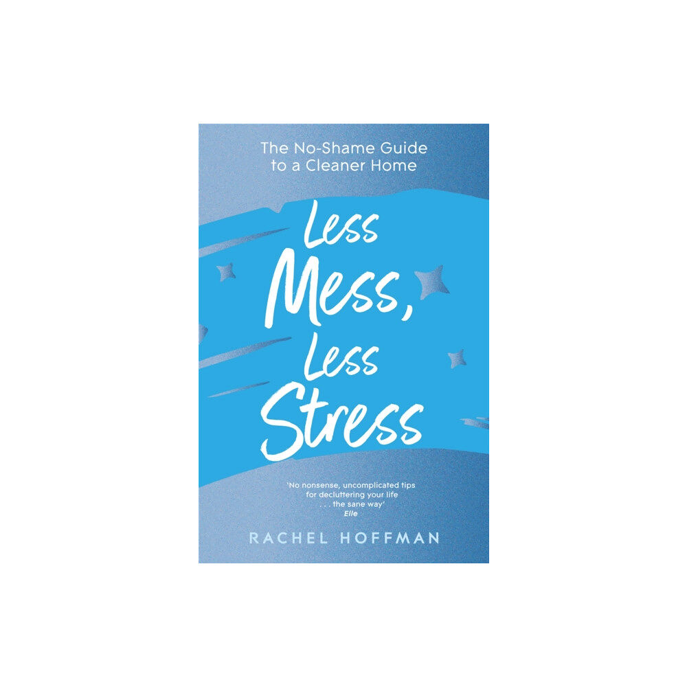 Pan Macmillan Less Mess, Less Stress (häftad, eng)