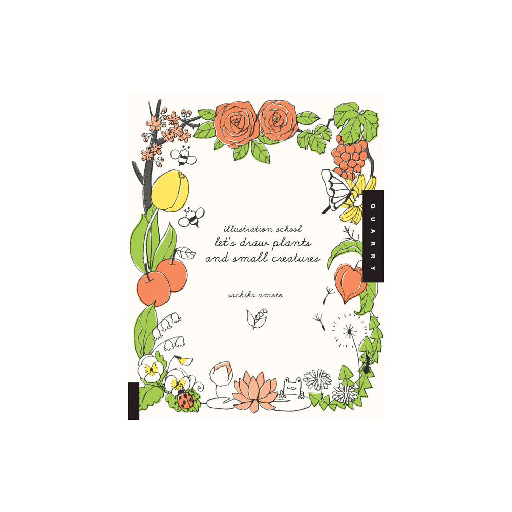 Quarto Publishing Group USA Inc Illustration School: Let's Draw Plants and Small Creatures (häftad, eng)