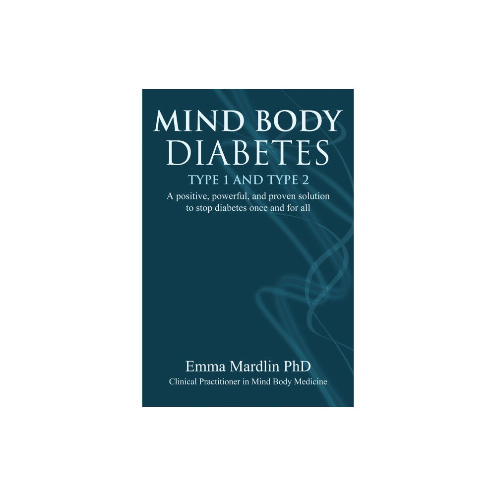 Inner Traditions Bear and Company Mind Body Diabetes Type 1 and Type 2 (häftad, eng)