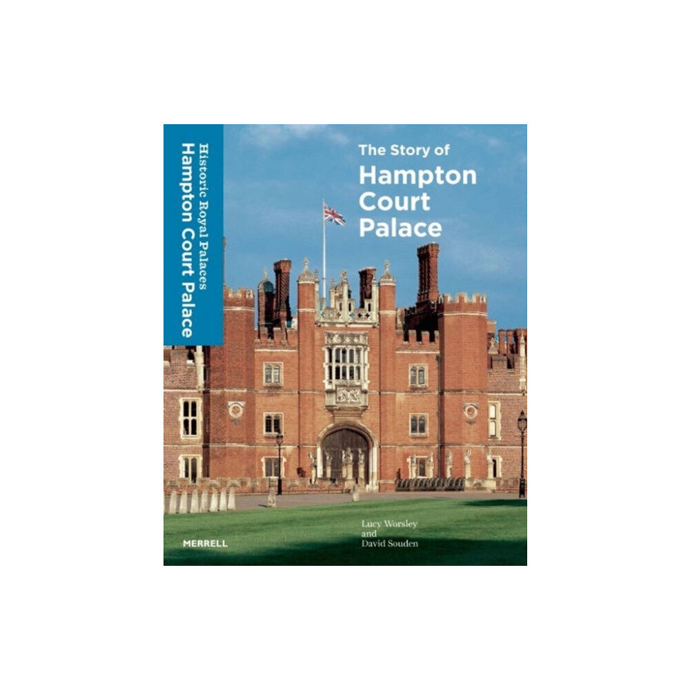 Merrell Publishers Ltd Story of Hampton Court Palace (inbunden, eng)