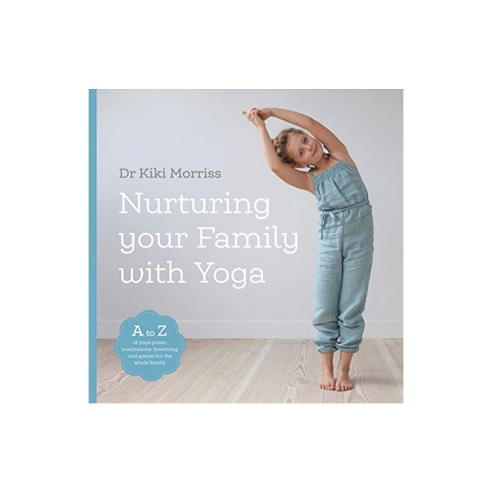 Montag & Martin Limited Nurturing Your Family With Yoga (häftad, eng)