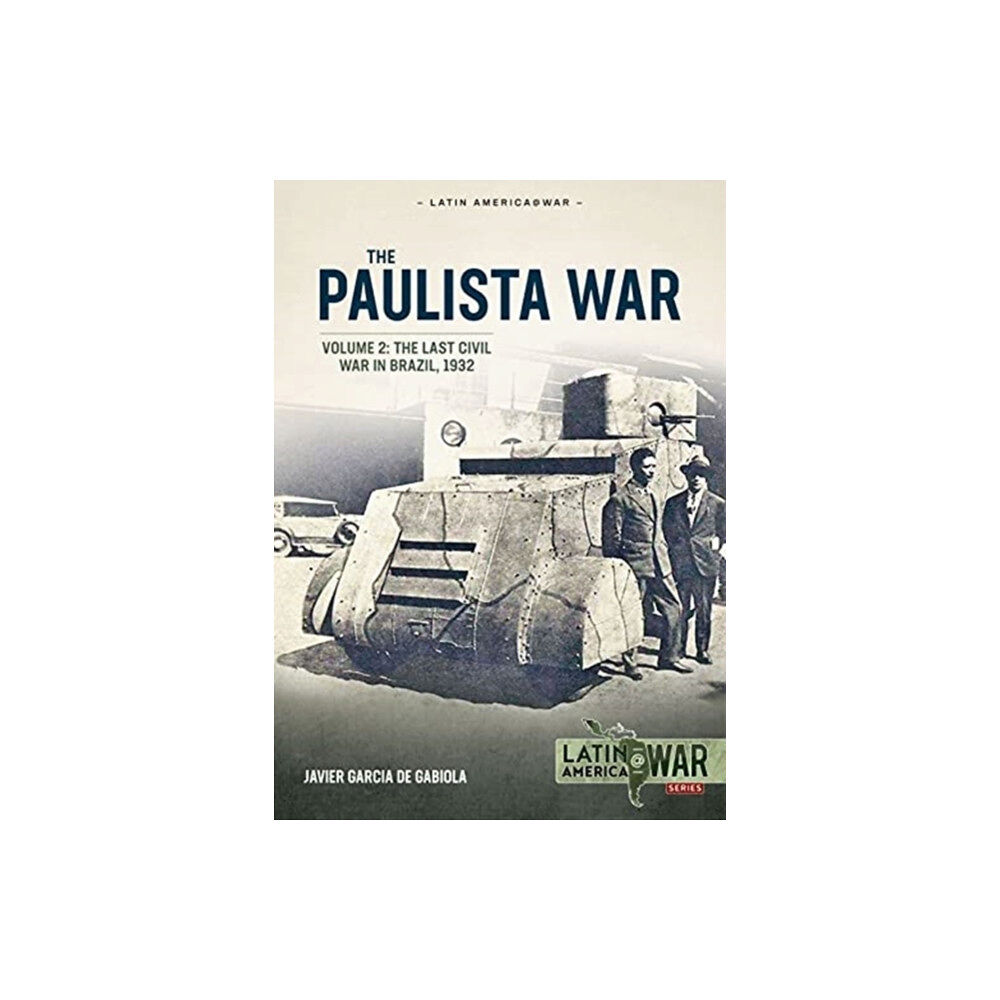 Helion & Company The Paulista War Volume 2 (häftad, eng)