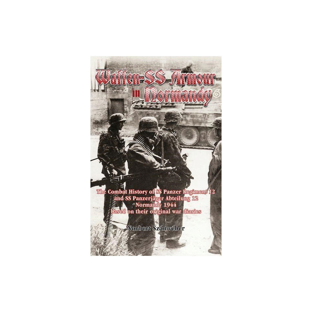 Helion & Company Waffen-SS Armour in Normandy (häftad, eng)