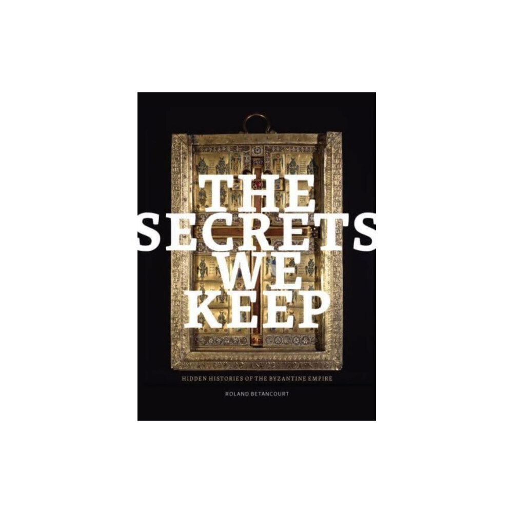 Getty Trust Publications The Secrets We Keep (häftad, eng)