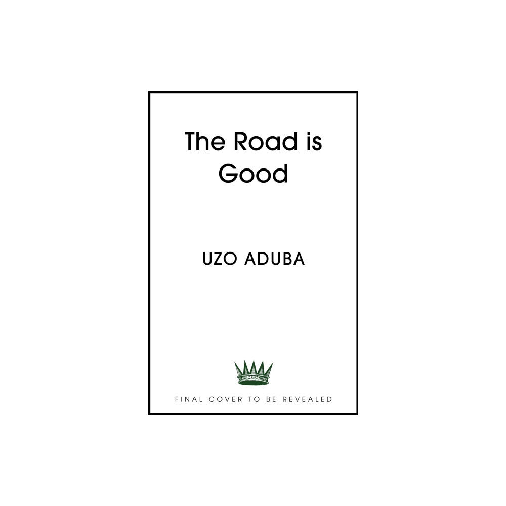 Hodder & Stoughton The Road is Good (inbunden, eng)