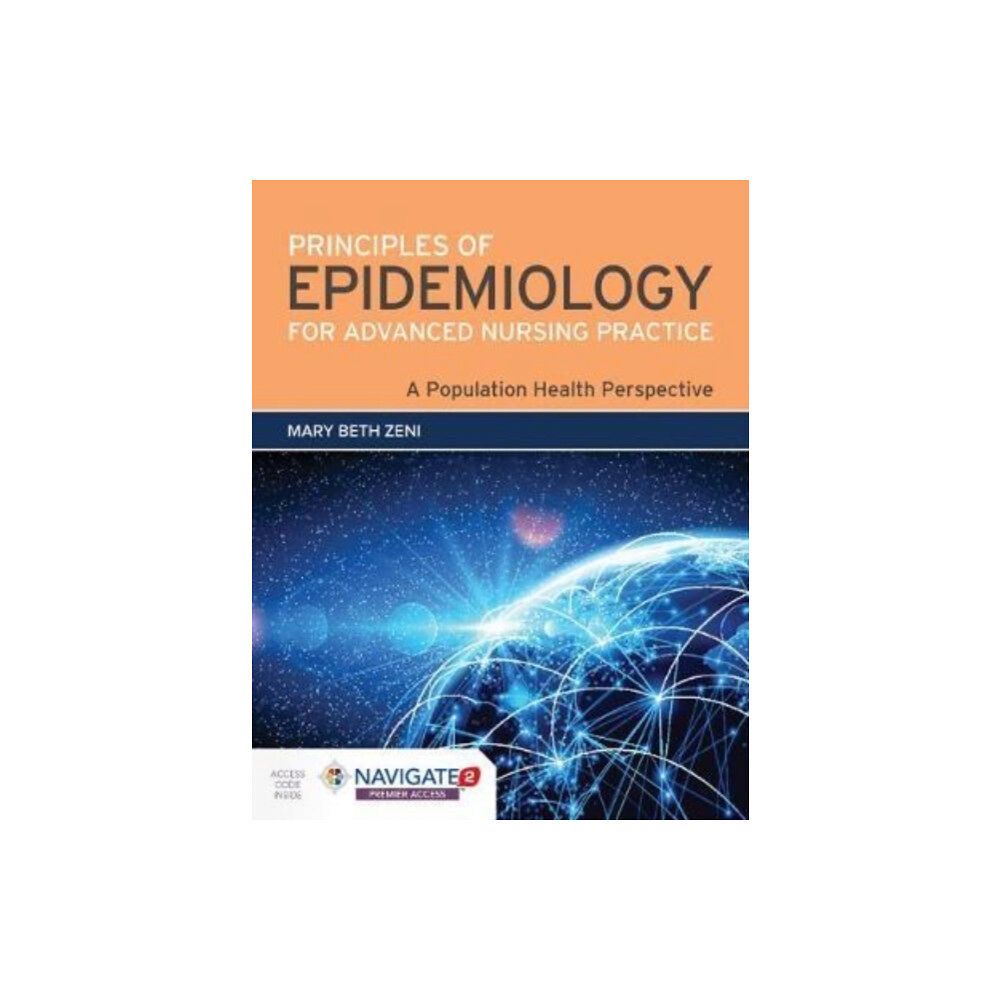 Jones and Bartlett Publishers, Inc Principles of Epidemiology for Advanced Nursing Practice: a Population Health Perspective (häftad, eng)