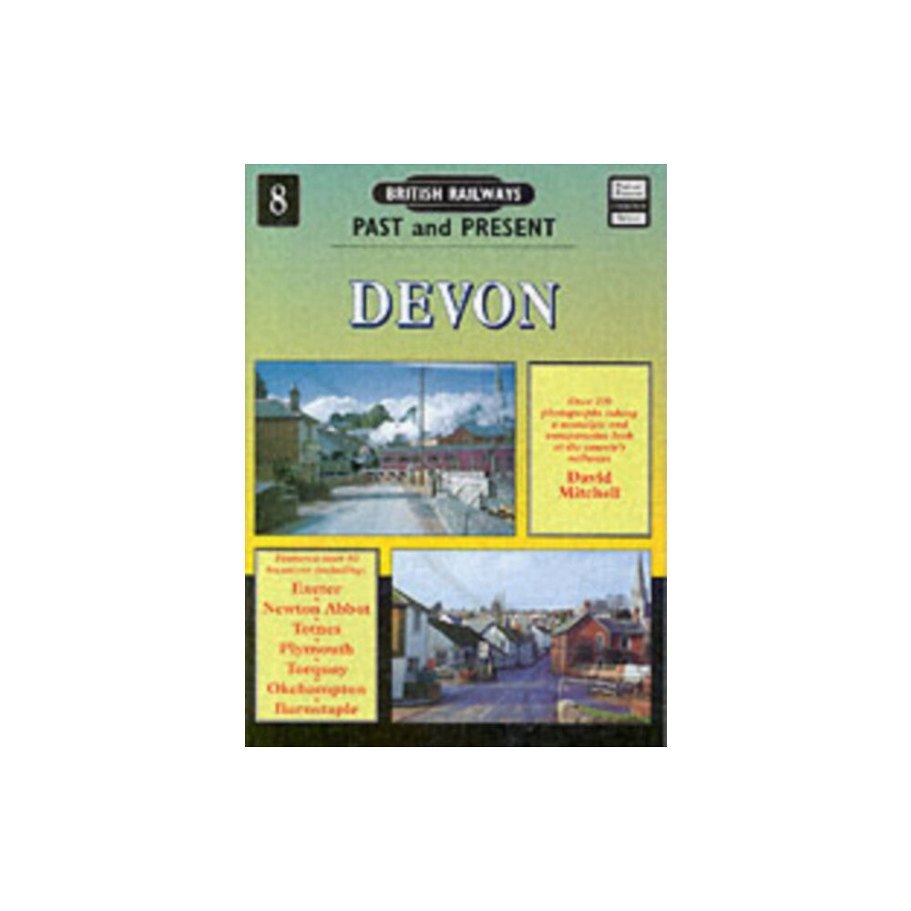 Mortons Media Group British Railways Past and Present Volume 8: Devon (häftad, eng)