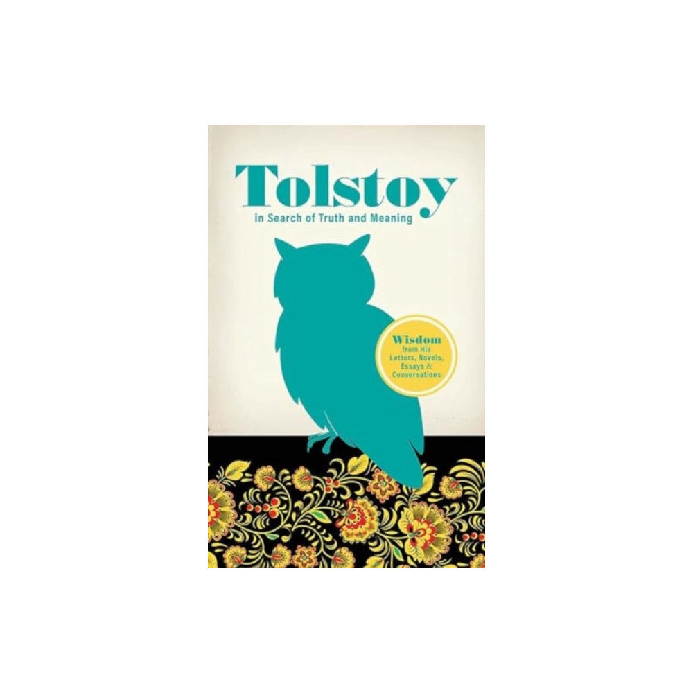 Dover publications inc. Tolstoy in Search of Truth and Meaning (häftad, eng)